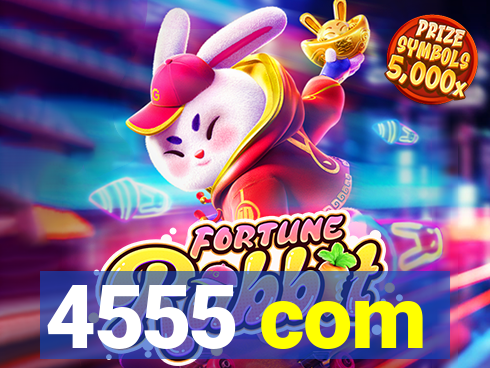 4555 com